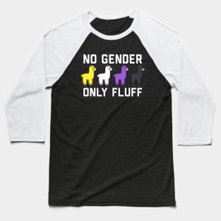 No Gender Only Fluff Baseball T-Shirt